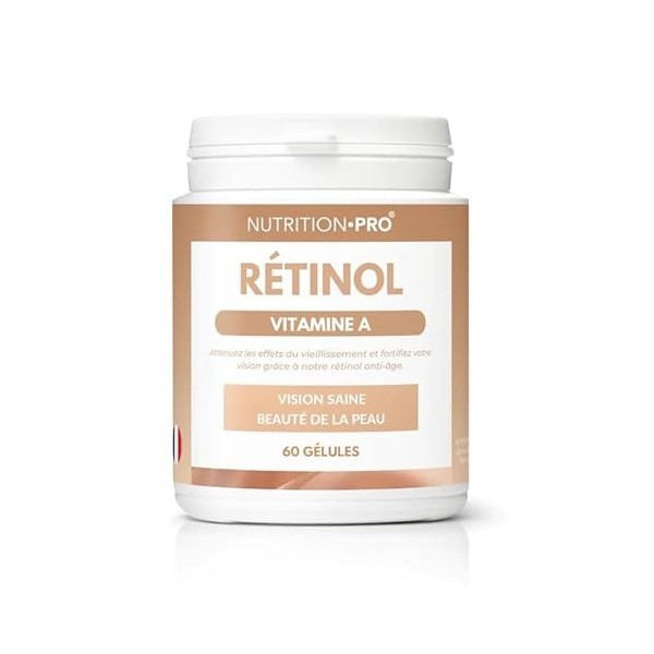 Rétinol Vitamine A - 60 gélules | Anti-âge | Beauté de la peau | Vision saine | 100% naturel | Fabriqué en France | Nutriti