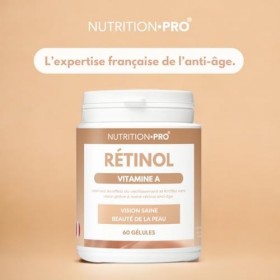 Rétinol Vitamine A - 60 gélules | Anti-âge | Beauté de la peau | Vision saine | 100% naturel | Fabriqué en France | Nutriti