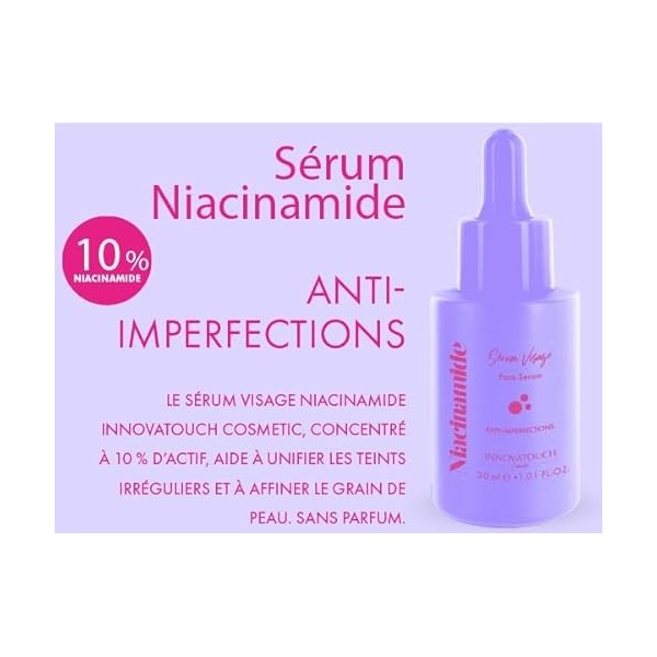 Sérum Visage à la Niacinamide 30ml par Innovatouch Cosmetic - Formule Concentrée pour Éclat et Réduction des Imperfections, C