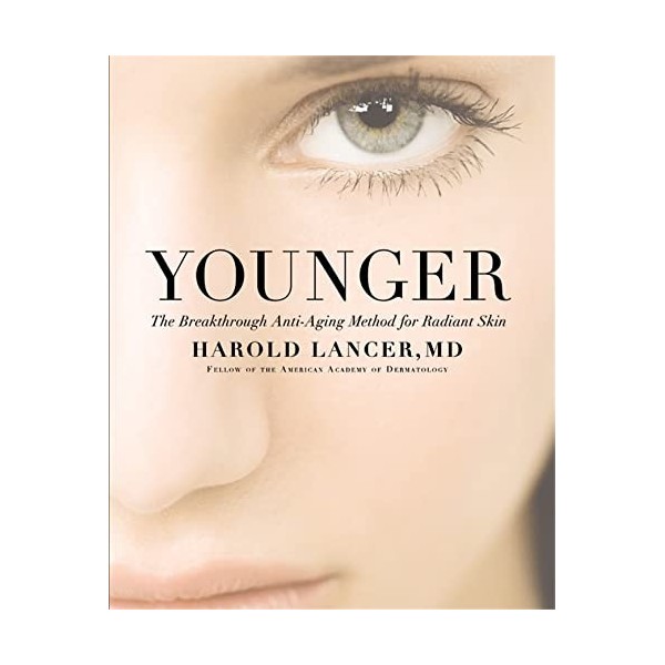 Younger: The Breakthrough Anti-Aging Method for Radiant Skin