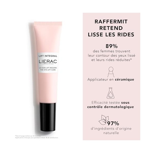 Lierac - Lift Integral - Le Soin Lift Regard 15ml - Soin Contour Yeux - Raffermit - Retend - Lisse les rides - 97% d’ingrédie