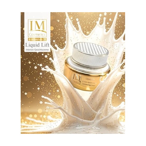 IM Cosmetics Liquid Lift Crème intense pour le visage 50 ml – Développée avec le Dr Michaela Fuchs