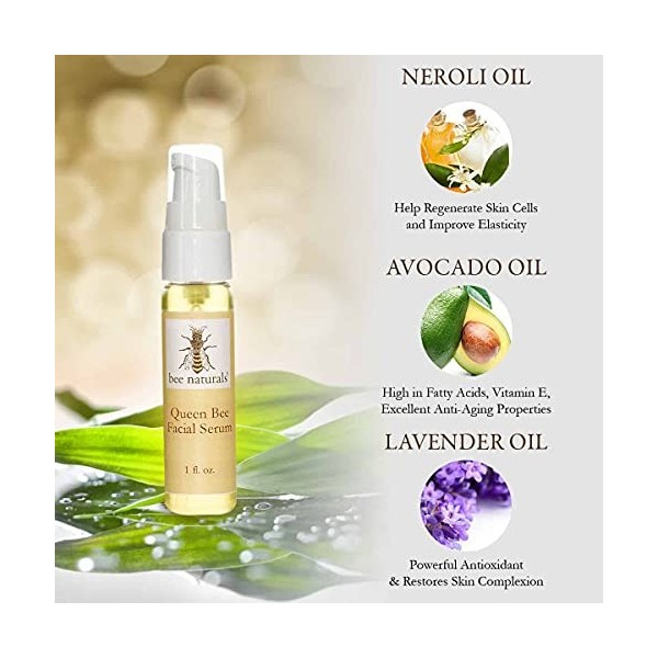 Bee Naturals, Queen Bee Facial Serum - Reduce Wrinkles and Fine Lines - Containsluxurious and Precious Oils, Such As Tamanu a