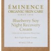 Eminence Blueberry Soy Night Recovery Cream For Unisex 2 oz Cream