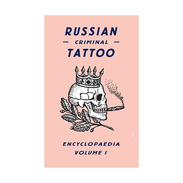 Russian Criminal Tattoo Encyclopaedia Tatouage