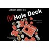  W Hole Deck Gimmick + DVD Bleu - Marc Arthur