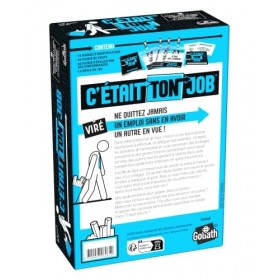 Goliath. C’Etait Ton Job ! Jeu d’Ambiance. Jeu de Société. Jeu Rythmique. Jeu de Carte. A Partir de 12 Ans. 4 A 10 Joueurs.