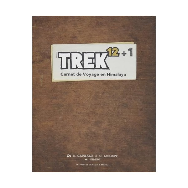 Lumberjacks Studio Trek 12+1 Carnet de Voyage en Himalaya