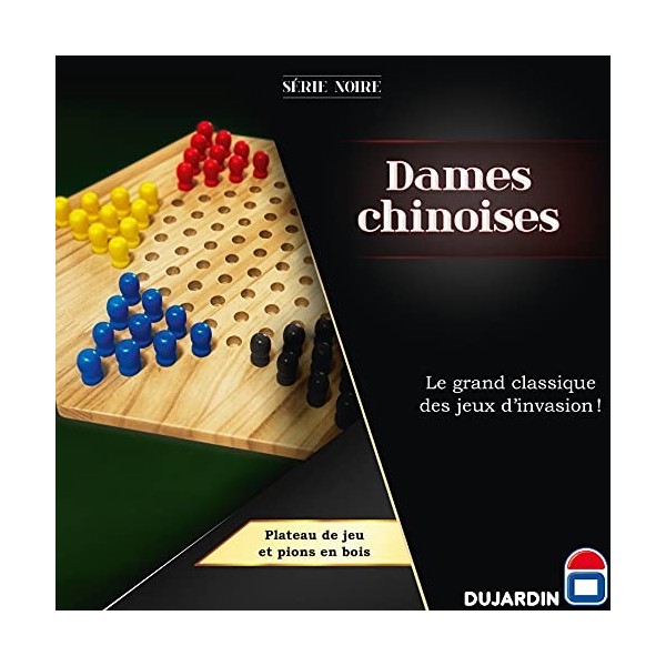 Dujardin - Dames Chinoises - Jeu de Stratégie - Envahis le Camp Adverse - De 2 à 6 Joueurs - A partir de 7 ans