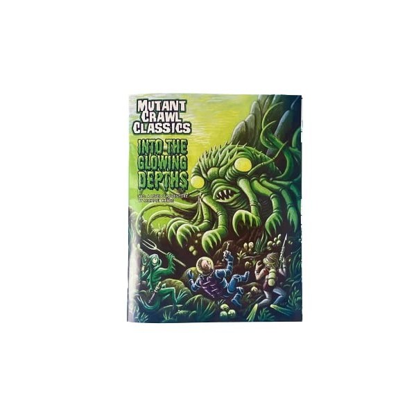 Goodman Games Mutant Crawl Classics 13 : Into The Glowing Depths - Livre à couverture souple de 2e niveau, RPG