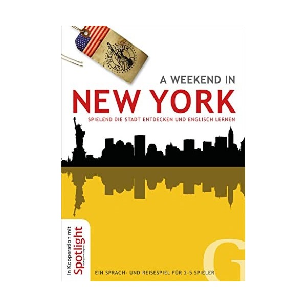 A weekend in New York: Spielend die Stadt entdecken und Englisch lernen / Ein Sprach- und Reisespiel für 2-5 Spieler