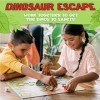 Peaceable Kingdom : Dinosaur Escape