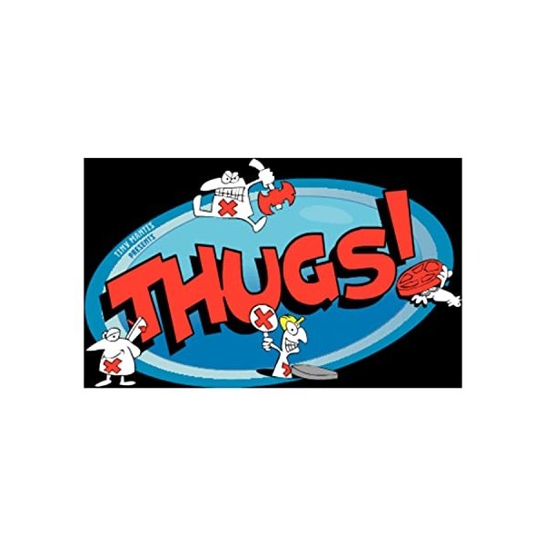Thugs!