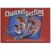 Channel Surfing ~ The Game That Will Change the Way You Watch TV !