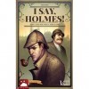 I Say, Holmes!