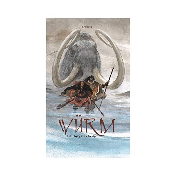 Wurm RPG : Core RuleBook : Ice Age