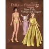 Dollys and Friends Originals Paper Dolls, Vintage and Elegant: A Collection of Outfits from 1940s, 1950s and 1960s Wardrobes