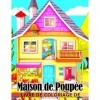 Livre de coloriage de maison de poupée: Pages de coloriage de décoration de jouets avec de