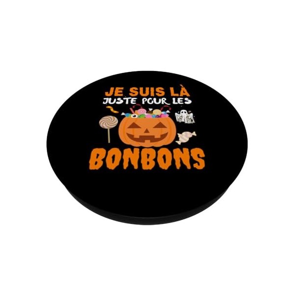 Je Suis Là Pour Les Bonbons Halloween Fête Horreur Cadeau PopSockets PopGrip Interchangeable