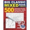 Big Classic Mixed Book for Adults: 500 Interesting Puzzles Kriss Kross, Sudoku and Word Search