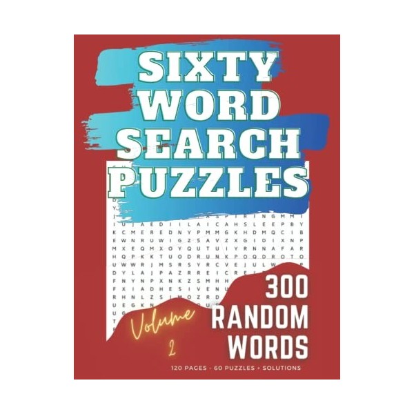 Sixty Word Search Puzzles: 300 Random Words. 120 pages 8.5" x 11" 60 puzzles + solutions. Volume 2