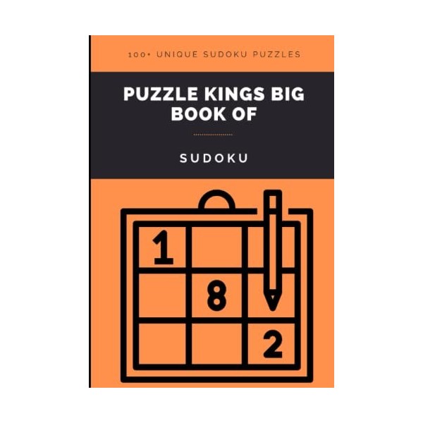Puzzle Kings big book of Sudoku: 200+ unique Sudoku puzzles