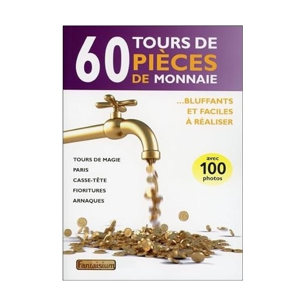 60 tours de pièces de monnaie - Bluffants et faciles à réaliser